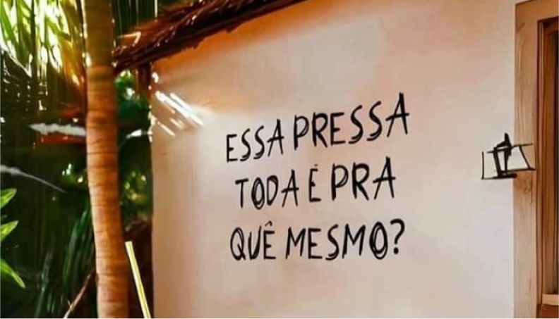 Pra que tanta pressa?